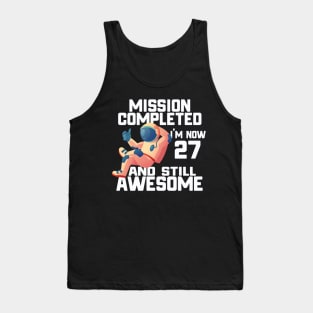 27th birthday astronaut 27 years old outer space birthday Tank Top